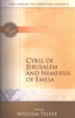 Library of Christian Classics - Cyril of Jerusalem and Nemesius of Emesa