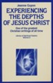 Experiencing the Depths of Jesus Christ, 3rd edition