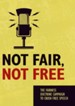 Not Fair, Not Free
