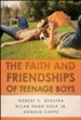 The Faith and Friendships of Teenage Boys