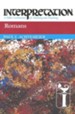 Romans: Interpretation: A Bible Commentary for Teaching and Preaching (Paperback)
