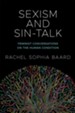 Sexism and Sin-Talk: Feminist Conversations on the Human Condition