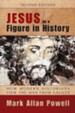 Jesus As a Figure in History: How Modern Historians View the Man from Galilee, Second Edition