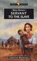 Mary Slessor: Servant to the Slave , Trail Blazers Series