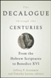 The Decalogue through the Centuries: From the Hebrew Scriptures to Benedict XVI