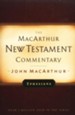 Ephesians: The MacArthur New Testament Commentary