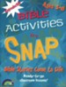 Bible Activities in a Snap: Bible Stories Come to Life, Ages 3-8