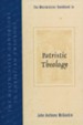 The Westminster Handbook to Patristic Theology