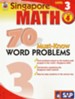 Singapore Math 70 Must-Know Word Problems, Level 3, Grade 4