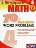 Singapore Math 70 Must-Know Word Problems, Level 4, Grade 5