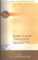 The Library of Christian Classics - Early Latin Theology: Selects. from Tertullian, Cyprian, Ambrose & Jerome