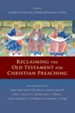 Reclaiming the Old Testament for Christian Preaching - PDF Download [Download]