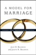 A Model for Marriage: Covenant, Grace, Empowerment and Intimacy - PDF Download [Download]