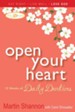 Open Your Heart: 12 Weeks of Devotions for Your Whole Life - eBook