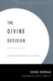 The Divine Decision: A Process Doctrine of Election