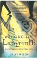 Walking the Labyrinth: A Spiritual and Practical Guide