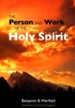 Person & Work of the Holy Spirit, The