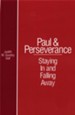 Paul and Perseverance: Staying In and Falling Away