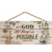 With God, All Things Are Possible, Hanging Sign