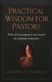 Practical Wisdom for Pastors