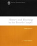 History and Theology in the Fourth Gospel [NTL]
