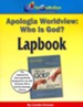 Apologia's Worldview/Bible: Who is God? Lapbook (Printed Edition)