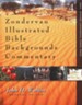 Zondervan Illustrated Bible Backgrounds Commentary, Vol. 4 Isaiah, Jeremiah, Lamentations, Ezekiel, and Daniel - Slightly Imperfect
