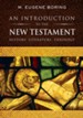 An Introduction to the New Testament: History, Literature, Theology