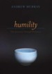Humility: The Journey Toward Holiness, Updated Edition