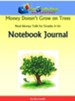 Money Doesn't Grow On Trees: Real Money Talk For Grades 9-12+ Notebook Journal - PDF Download [Download]