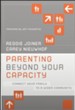 Parenting Beyond Your Capacity: Connect Your Family to a Wider Community