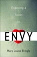 Envy: Exposing a Secret Sin