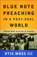 Blue Note Preaching in a Post-Soul World: Finding Hope in an Age of Despair