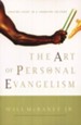 The Art of Personal Evangelism: Sharing Jesus in a Changing Culture