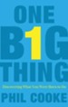 One Big Thing: Discovering What You Were Born to Do - eBook