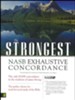 The Strongest NASB Exhaustive Concordance 