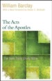 The Acts of the Apostles: The New Daily Study Bible [NDSB]