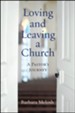 Loving and Leaving a Church: A Pastor's Journey