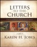 Letters to the Church: A Survey of Hebrews and the General Epistles