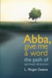 Abba, Give Me a Word: The Path of Spiritual Direction - eBook