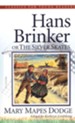 Hans Brinker: The Silver Skates,  Classics for Young Readers