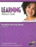 Learning About God Student Activity Book Volume: 52 Reproducible In-Class Activities and Family Devotionals