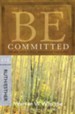 Be Committed (Ruth & Esther): Doing God's Will Whatever the Cost - eBook