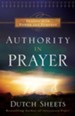 Authority in Prayer: Praying with Power and Purpose - eBook