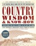 Country Wisdom & Know-How: A Practical Guide to Living off the Land