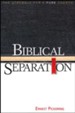 Biblical Separation: The Struggle For A Pure Church