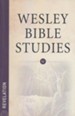 Revelation: Wesley Bible Studies