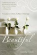 The Beautiful Wife: Focused in Christ, Fulfilled in Marriage - eBook