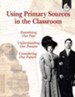 Using Primary Sources in the Classroom - PDF Download [Download]