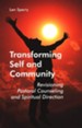 Transforming Self and Community: Revisioning Pastoral Counseling and Spiritual Direction